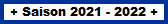 Saison 2021 - 2022