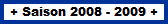 2008 - 2009