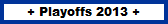 Playoffs 2013