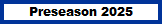 Preseason 2025
